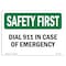 Signmission OSHA Sign, Dial 911 In Case Of Emergency, 10in X 7in Rigid Plastic, 7" W, 10" L, Landscape OS-SF-P-710-L-10759 - alternate 1